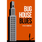 Bughouse Blues - Paperback