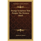 Strange Scriptures That Perplex the Western Mind - Hardcover