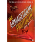 The Armageddon Protocol: Book IV in the Galactic Cold War Book Series - Paperback