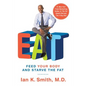 Eat: Feed Your Body and Starve the Fat - Paperback