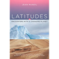 Latitudes: Encounters with a Changing Planet - Paperback