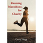 Running Marathons for Charity - Paperback