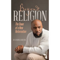 Beyond Religion: The Dawn of a New Reformation - Hardcover