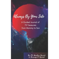 Always By Your Side: A Journal of 75 Guided Treasures from Mommy to Son - Hardcover