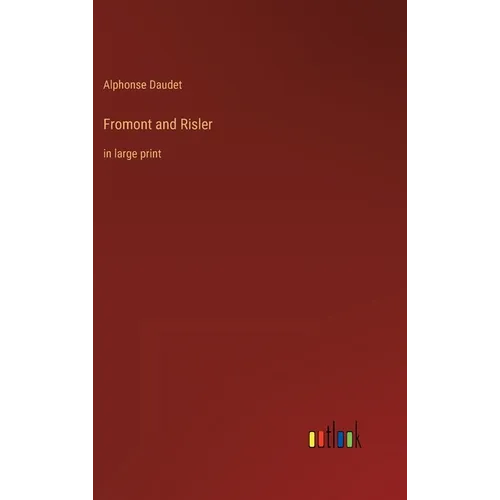 Fromont and Risler: in large print - Hardcover