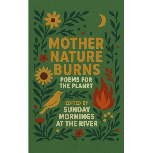 Mother Nature Burns - Paperback