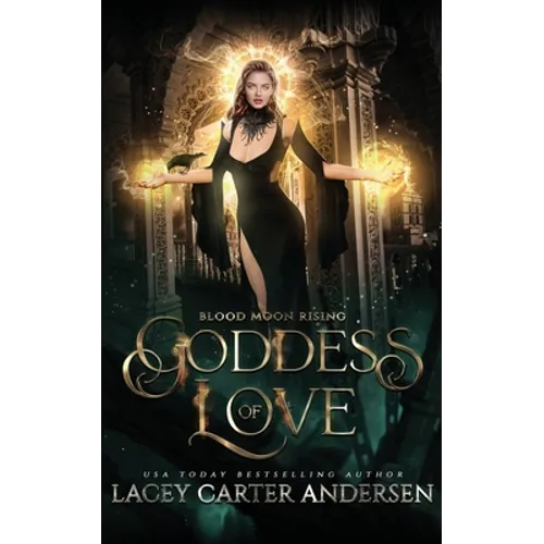 Goddess of Love: A Paranormal Reverse Harem Romance - Paperback