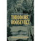The Presidency of Theodore Roosevelt - Paperback