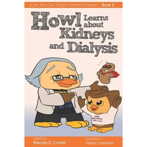 Howl Learns About Kidneys and Dialysis - Paperback