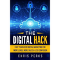 The Digital Hack: Fast Track B2B Digital Marketing For More Leads, More Sales & Less Confusion - Paperback