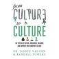 From CULTURE to CULTURE: The System to Define, Implement, Measure, and Improve Your Company Culture - Paperback
