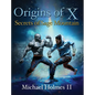 Origins of X: Secrets of Sage Mountain - Hardcover