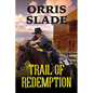 Trail of Redemption - Paperback