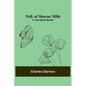 Nell, of Shorne Mills; or, One Heart's Burden - Paperback
