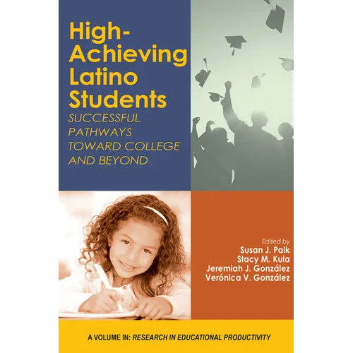 High-Achieving Latino Students: Successful Pathways Toward College and Beyond - Paperback