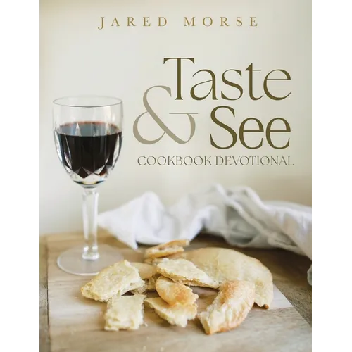 Taste & See Cookbook Devotional - Paperback
