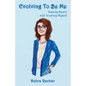 Evolving To Be Me: Kissing Death and Trusting Myself - Paperback