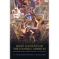 Jesuit Accounts of the Colonial Americas: Intercultural Transfers Intellectual Disputes, and Textualities - Paperback