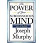 The Power of Your Subconscious Mind - Paperback