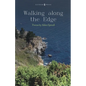 Walking Along the Edge - Paperback