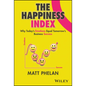 The Happiness Index: Why Today's Employee Emotions Equal Tomorrow's Business Success - Hardcover