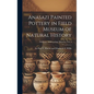 Anasazi Painted Pottery in Field Museum of Natural History; Fieldiana, Anthropology Memoirs, Vol. 5 - Hardcover