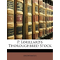 P. Lorillard's Thoroughbred Stock - Paperback