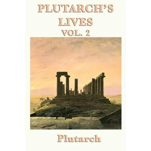 Plutarch's Lives Vol. 2 - Paperback