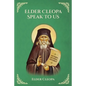 Elder Cleopa Speak To Us - Paperback