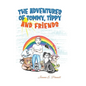The Adventures of Tommy, Tippy and Friends - Hardcover