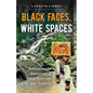 Black Faces, White Spaces: Reimagining the Relationship of African Americans to the Great Outdoors - Paperback