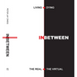 Living + Dying Inbetween the Real + the Virtual - Hardcover