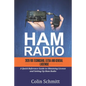 HAM RADIO 2020 For Technicians, Extras and General License: A Quick Reference to Obtaining License and Setting up Ham Radio - Paperback