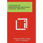 A History of Birmingham-Southern College, 1856-1931 - Paperback