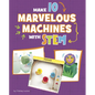 Make 10 Marvelous Machines with Stem - Hardcover