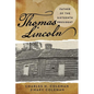 Thomas Lincoln: Father of the Sixteenth President - Paperback