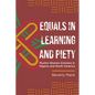 Equals in Learning and Piety: Muslim Women Scholars in Nigeria and North America - Hardcover