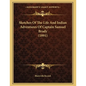 Sketches Of The Life And Indian Adventures Of Captain Samuel Brady (1891) - Paperback