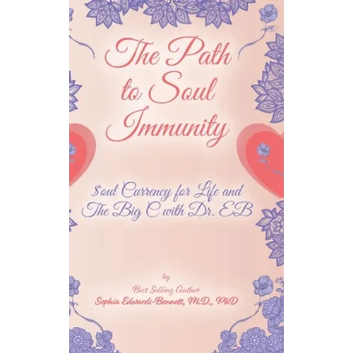 The Path to Soul Immunity - Hardcover