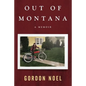Out of Montana: A Memoir - Paperback