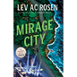 Mirage City: An Evander Mills Mystery - Hardcover