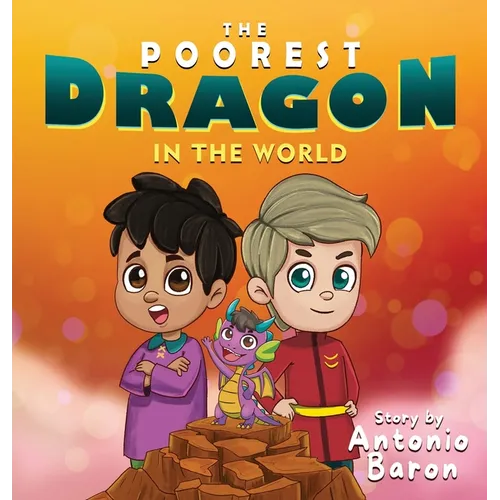 The Poorest Dragon in the World - Hardcover