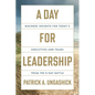 A Day for Leadership: Business Insights for Today's Executives and Teams from the D-Day Battle - Hardcover