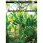 Our Beautiful Garden: Book 5 - Paperback