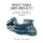What Makes Airplanes Fly?: History, Science, and Applications of Aerodynamics - Paperback