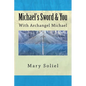 Michael's Sword & You: With Archangel Michael - Paperback