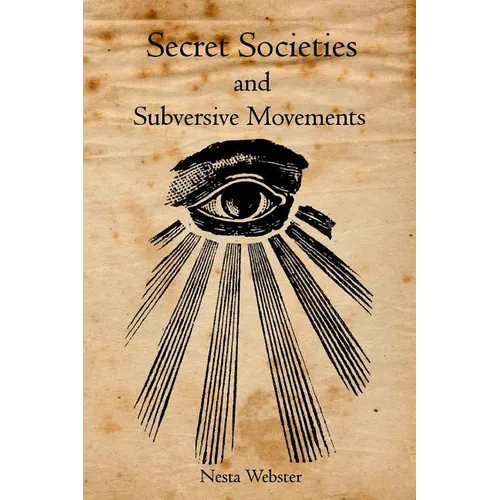 Secret Societies and Subversive Movements - Paperback