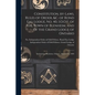 Constitution, By-laws, Rules of Order, &c. of Rond Eau Lodge, No. 40, I.O.O.F. of the Town of Blenheim, and of the Grand Lodge of Ontario [microform]: - Paperback