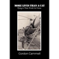 More Lives Than A Cat: Flying in Three World Air Forces - Paperback