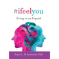 #Ifeelyou: Living as an Empath - Hardcover